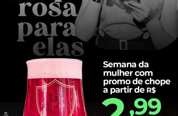 Cervejaria Turatti lança promoção de chopp especial no Dia da Mulher