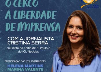 Cristina Serra debate “O cerco à Liberdade de Imprensa” na ACI nesta terça-feira (31/05)
