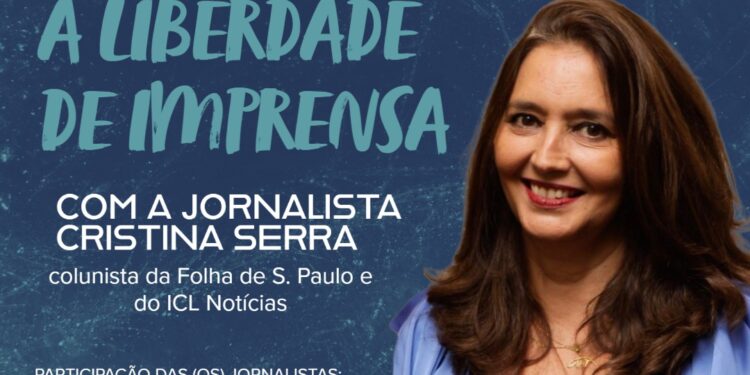 Cristina Serra debate “O cerco à Liberdade de Imprensa” na ACI nesta terça-feira (31/05)