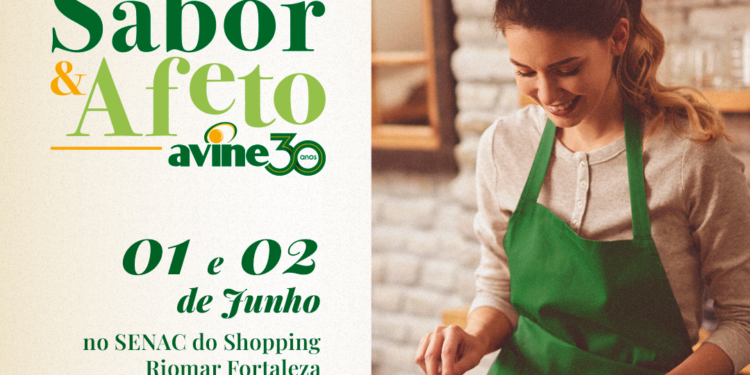 Avine Alimentos promove ‘Festival Sabor & Afeto’ em comemoração aos seus 30 anos