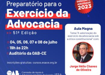 Totalmente gratuito, ESA-CE realiza Curso Preparatório para o Exercício da Advocacia
