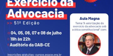 Totalmente gratuito, ESA-CE realiza Curso Preparatório para o Exercício da Advocacia