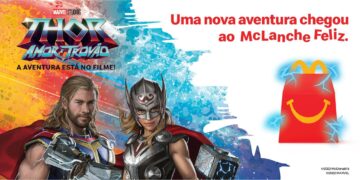 McLanche Feliz traz os brinquedos dos personagens de “Thor: Amor e Trovão”, da Marvel Studios, em nova campanha