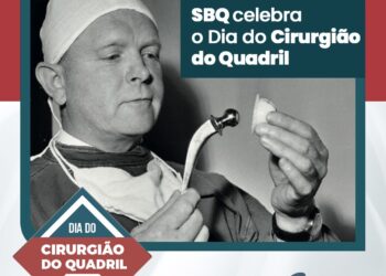 SBQ celebra o Dia do Cirurgião do Quadril