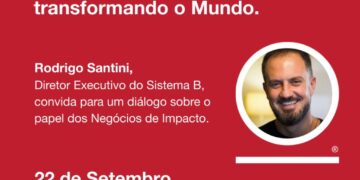 Rodrigo Santini, diretor executivo do Sistema B, participa de roda de conversa em Fortaleza sobre papel dos negócios de impacto