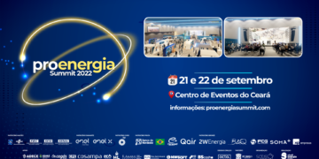 Proenergia Summit 2022 reunirá grandes nomes do setor de energia em torno da transição energética nesta quarta (21) e quinta-feira (22)