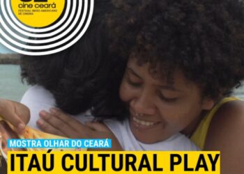 Cine Ceará e Itaú Cultural Play