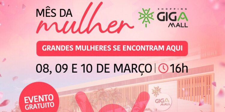 Dia da Mulher: Shopping Giga Mall realiza programação com ação social para celebrar a data