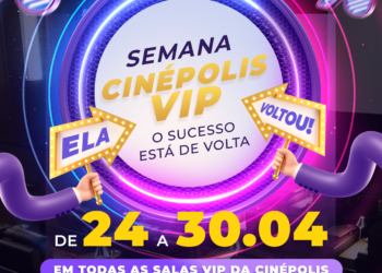 Cinépolis RioMar Fortaleza: salas de cinema VIP com valor de meia entrada para todos entre 24 e 30 de abril 