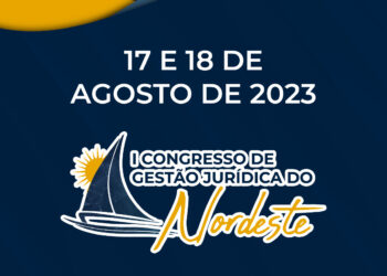 Fortaleza recebe I Congresso de Gestão Jurídica do Nordeste na próxima semana