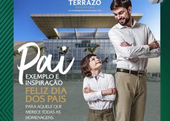 Terrazo Shopping celebra o Dia dos Pais com a campanha “Pai. Exemplo e Inspiração”