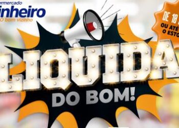 Supermercado Pinheiro realiza “Liquida do Bom” para zerar estoques