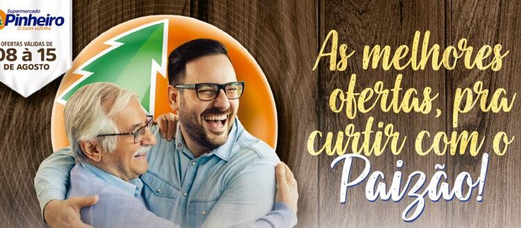 Supermercado Pinheiro comemora Dia dos Pais com as melhores ofertas em bebidas